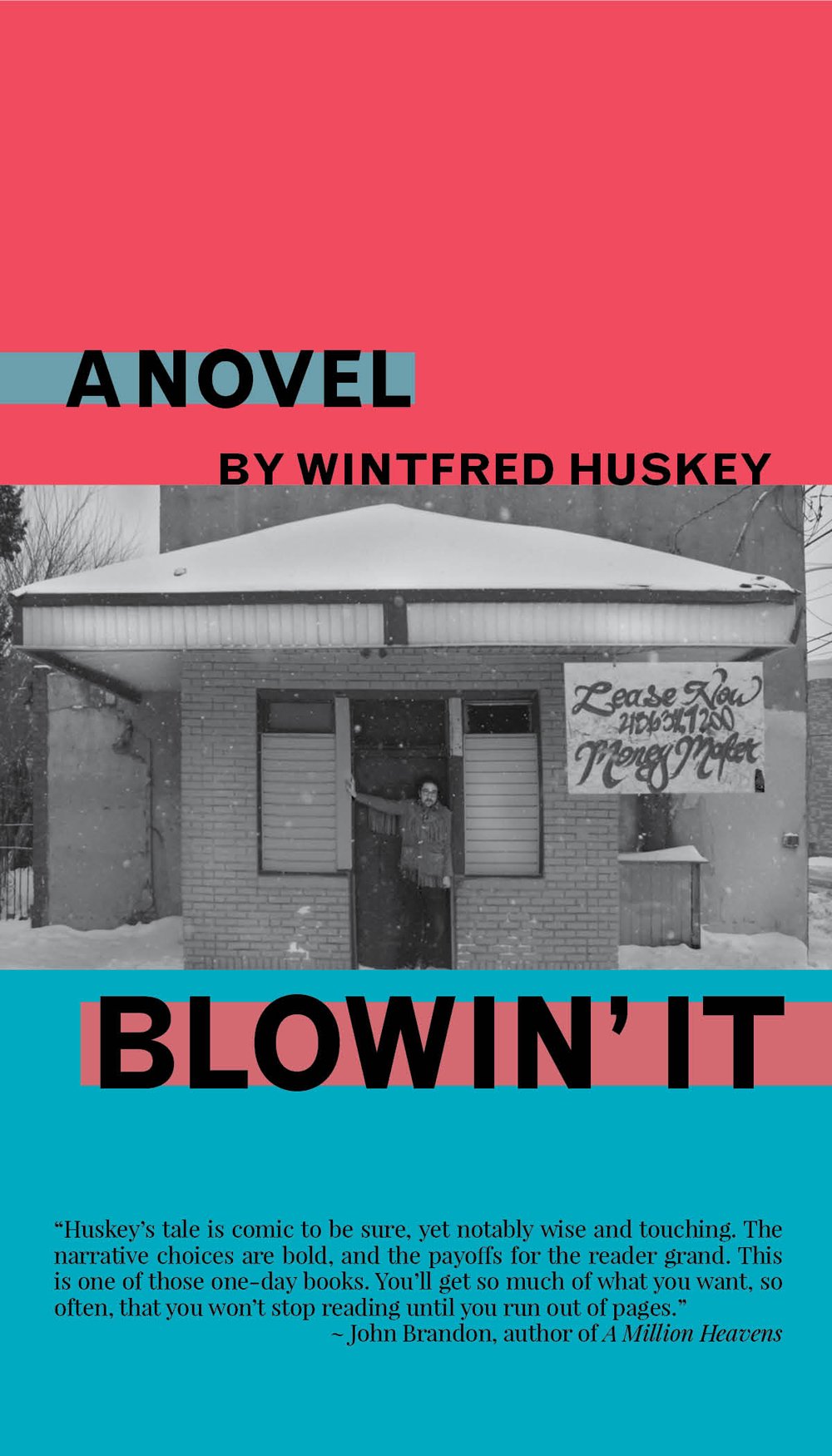 Blowin' It: A Novel