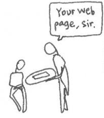 "Your web page, sir ..."