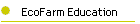 EcoFarm Education